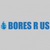 Bores R Us