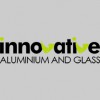 Innovative Aluminum & Glass